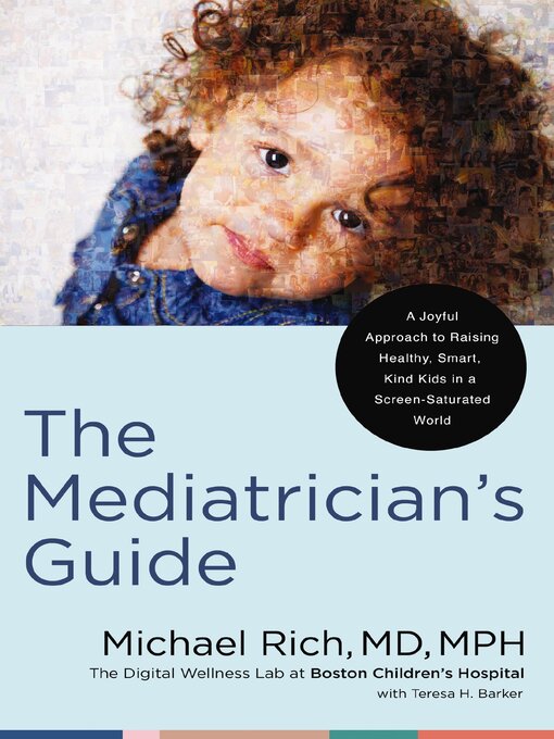 Title details for The Mediatrician's Guide by Michael Rich, MD, MPH - Available